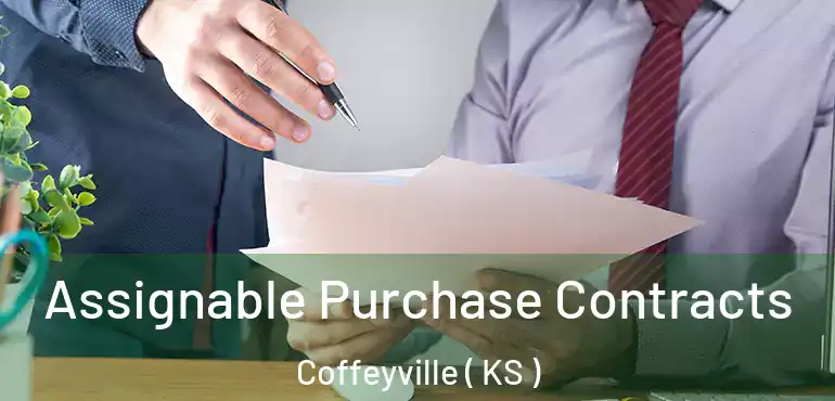  Assignable Purchase Contracts Coffeyville ( KS )