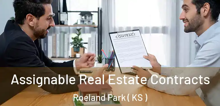  Assignable Real Estate Contracts Roeland Park ( KS )
