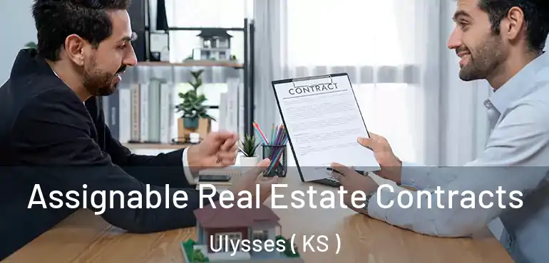  Assignable Real Estate Contracts Ulysses ( KS )
