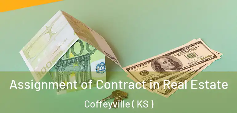  Assignment of Contract in Real Estate Coffeyville ( KS )