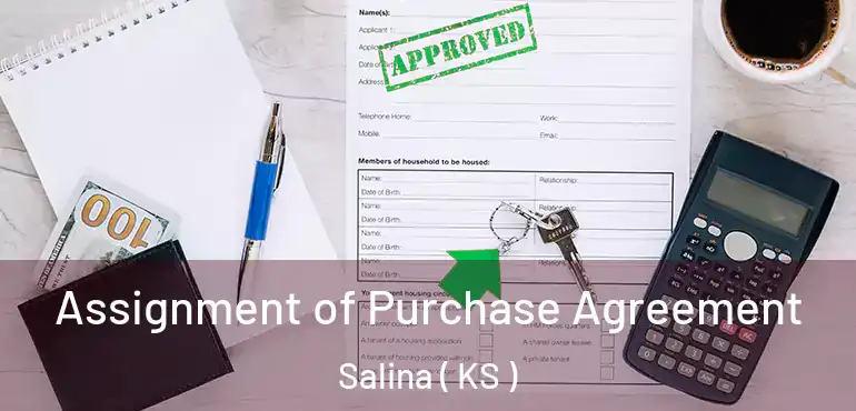  Assignment of Purchase Agreement Salina ( KS )