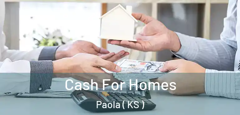  Cash For Homes Paola ( KS )