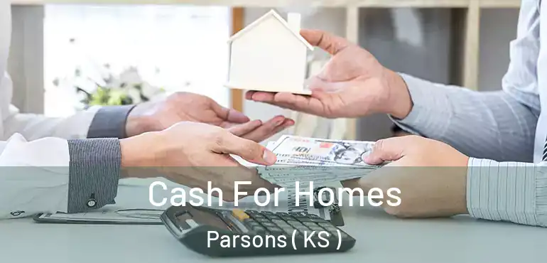  Cash For Homes Parsons ( KS )