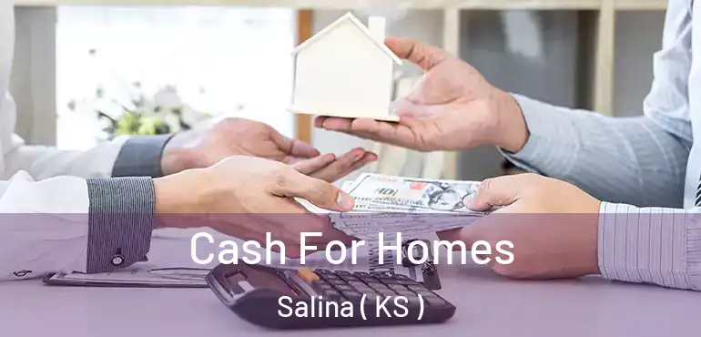  Cash For Homes Salina ( KS )