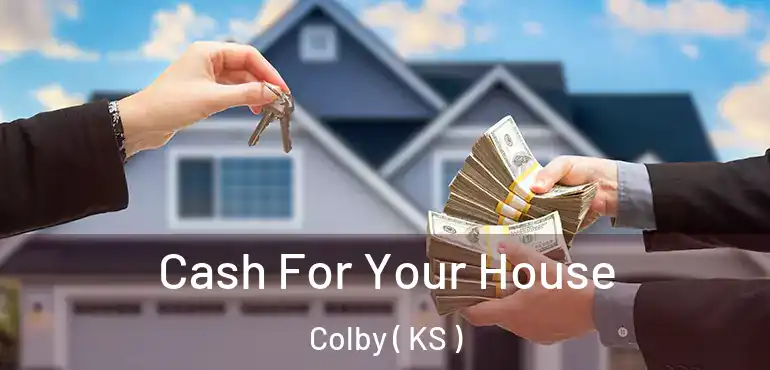  Cash For Your House Colby ( KS )