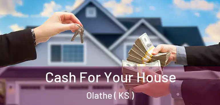  Cash For Your House Olathe ( KS )