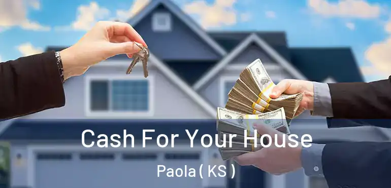  Cash For Your House Paola ( KS )