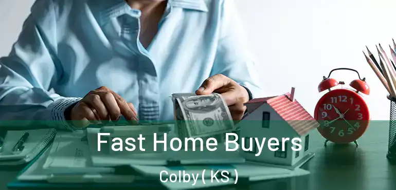  Fast Home Buyers Colby ( KS )