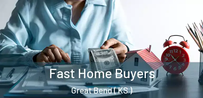  Fast Home Buyers Great Bend ( KS )