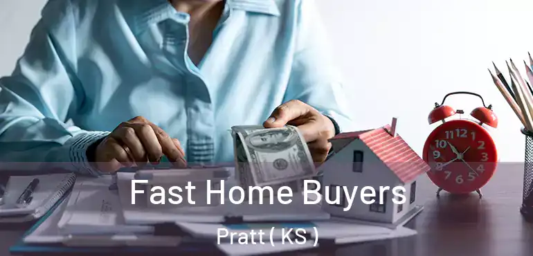  Fast Home Buyers Pratt ( KS )