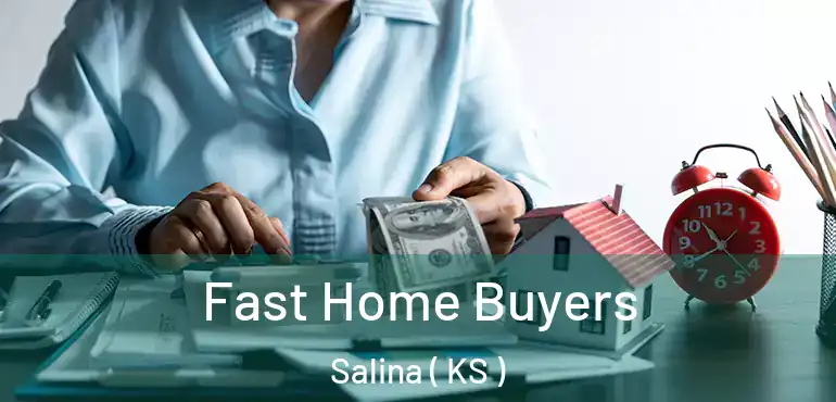  Fast Home Buyers Salina ( KS )