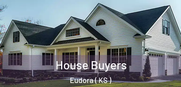  House Buyers Eudora ( KS )