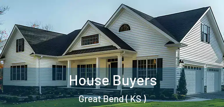  House Buyers Great Bend ( KS )