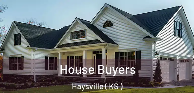  House Buyers Haysville ( KS )