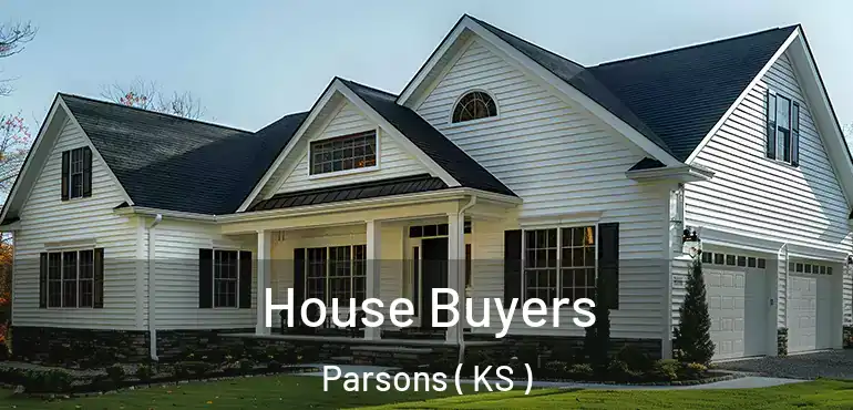  House Buyers Parsons ( KS )