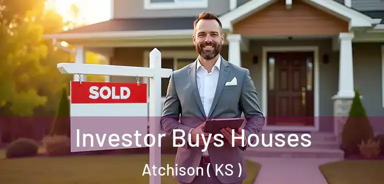  Investor Buys Houses Atchison ( KS )