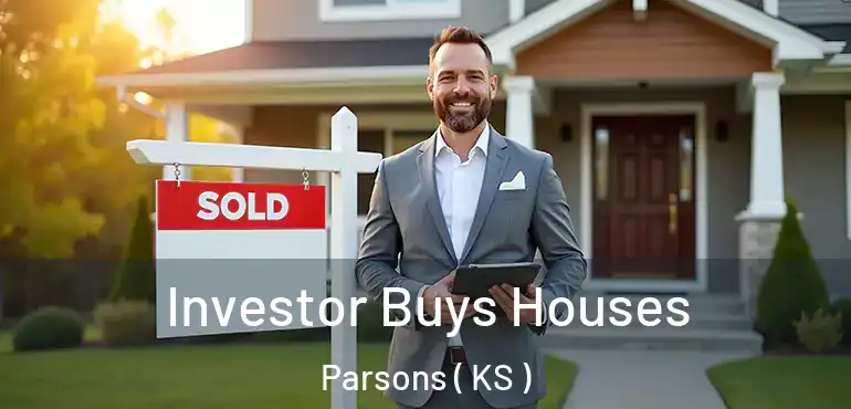  Investor Buys Houses Parsons ( KS )