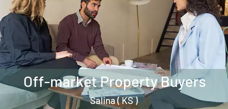  Off-market Property Buyers Salina ( KS )