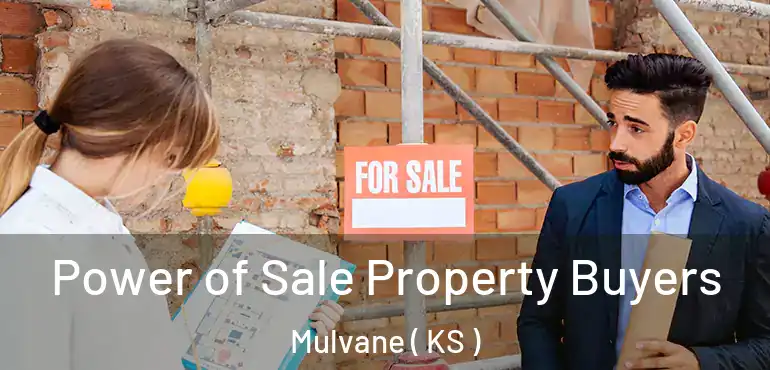  Power of Sale Property Buyers Mulvane ( KS )
