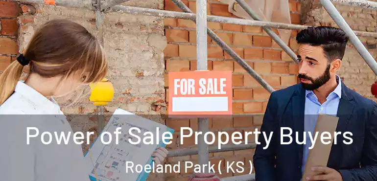  Power of Sale Property Buyers Roeland Park ( KS )