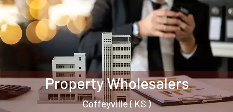  Property Wholesalers Coffeyville ( KS )