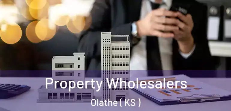 Property Wholesalers Olathe ( KS )