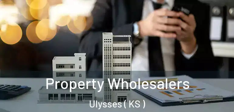 Property Wholesalers Ulysses ( KS )