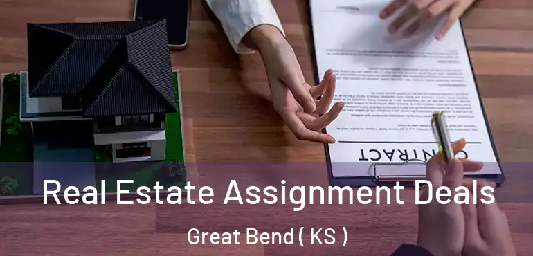  Real Estate Assignment Deals Great Bend ( KS )