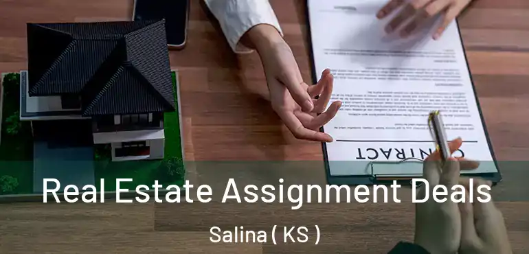  Real Estate Assignment Deals Salina ( KS )