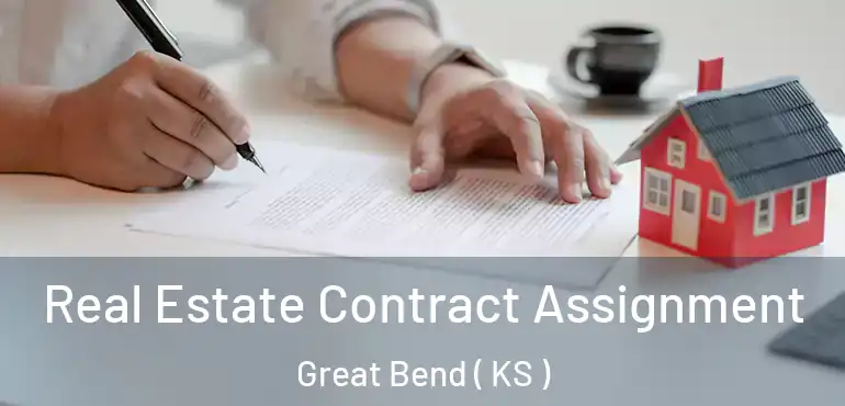  Real Estate Contract Assignment Great Bend ( KS )