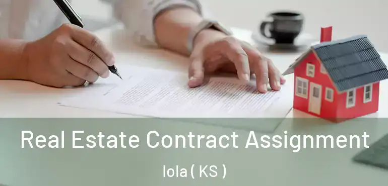  Real Estate Contract Assignment Iola ( KS )