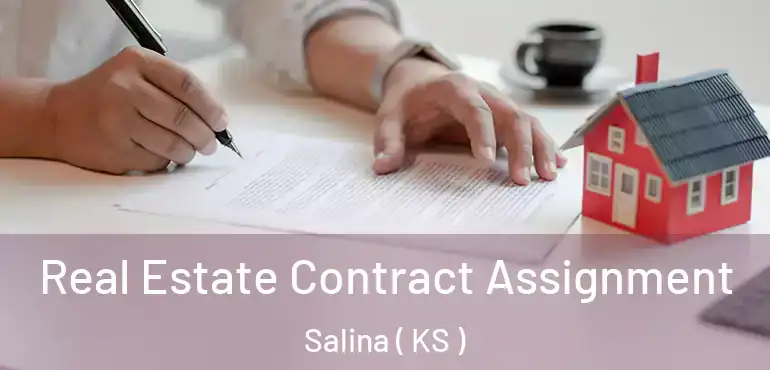  Real Estate Contract Assignment Salina ( KS )