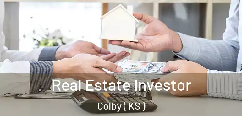  Real Estate Investor Colby ( KS )