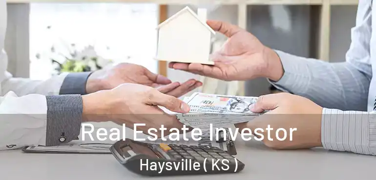 Real Estate Investor Haysville ( KS )