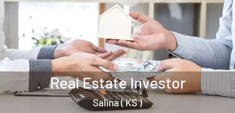  Real Estate Investor Salina ( KS )