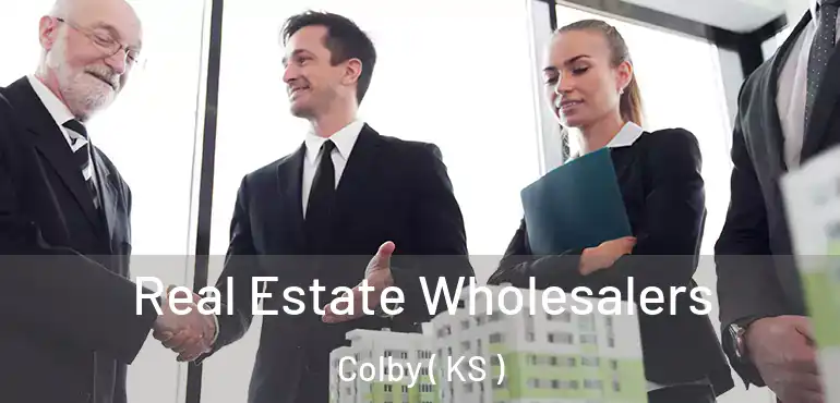  Real Estate Wholesalers Colby ( KS )