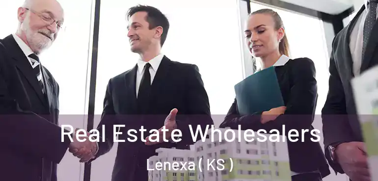  Real Estate Wholesalers Lenexa ( KS )