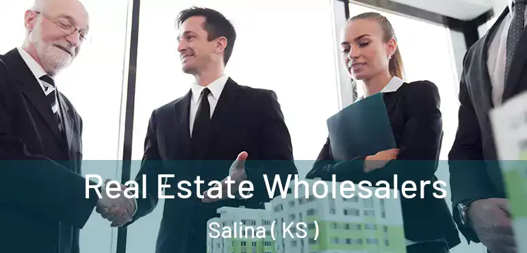  Real Estate Wholesalers Salina ( KS )