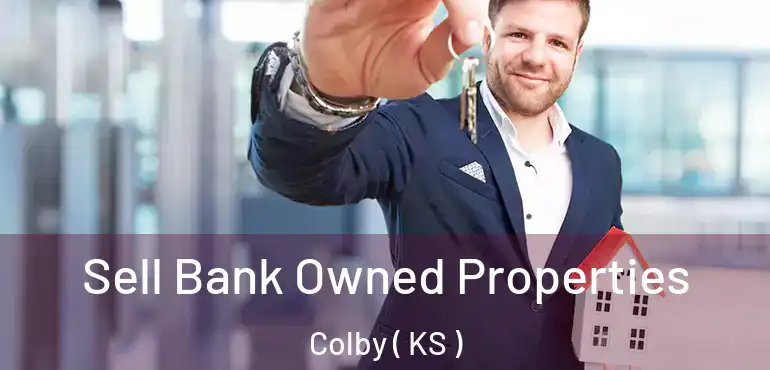  Sell Bank Owned Properties Colby ( KS )