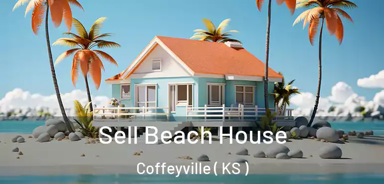  Sell Beach House Coffeyville ( KS )