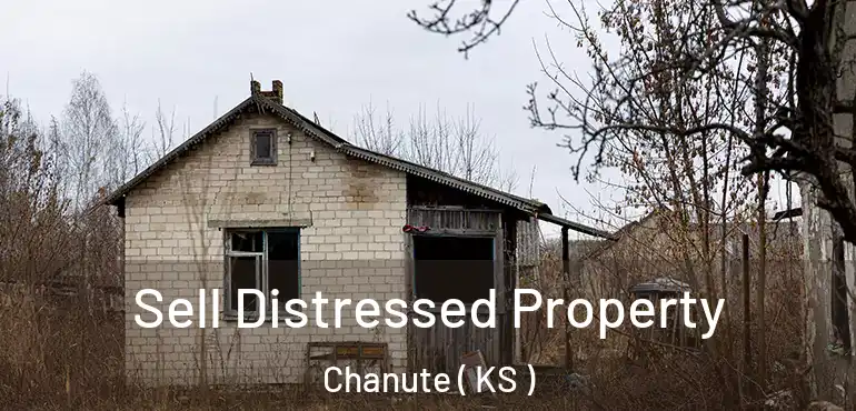  Sell Distressed Property Chanute ( KS )