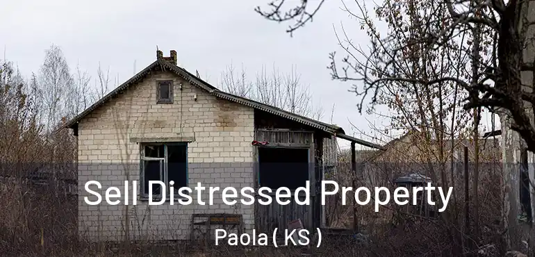  Sell Distressed Property Paola ( KS )