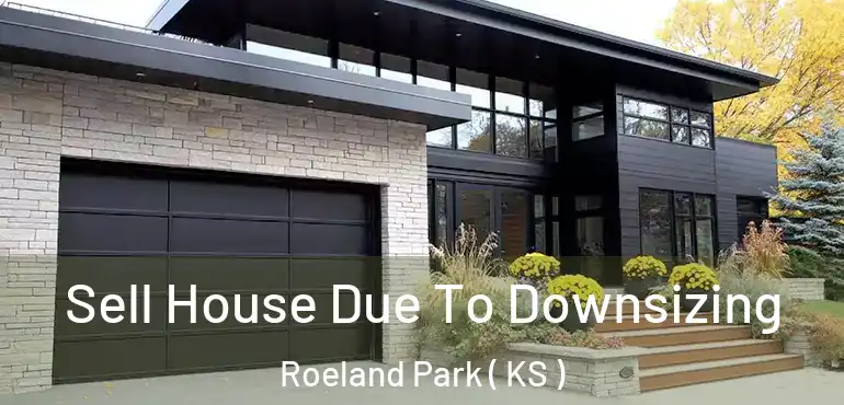  Sell House Due To Downsizing Roeland Park ( KS )