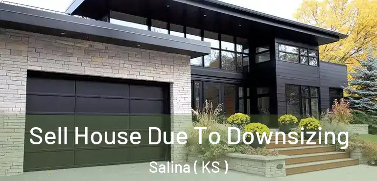  Sell House Due To Downsizing Salina ( KS )
