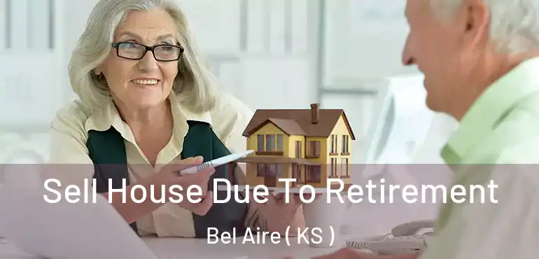  Sell House Due To Retirement Bel Aire ( KS )