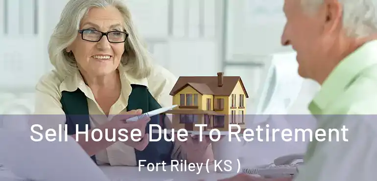  Sell House Due To Retirement Fort Riley ( KS )