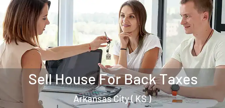  Sell House For Back Taxes Arkansas City ( KS )