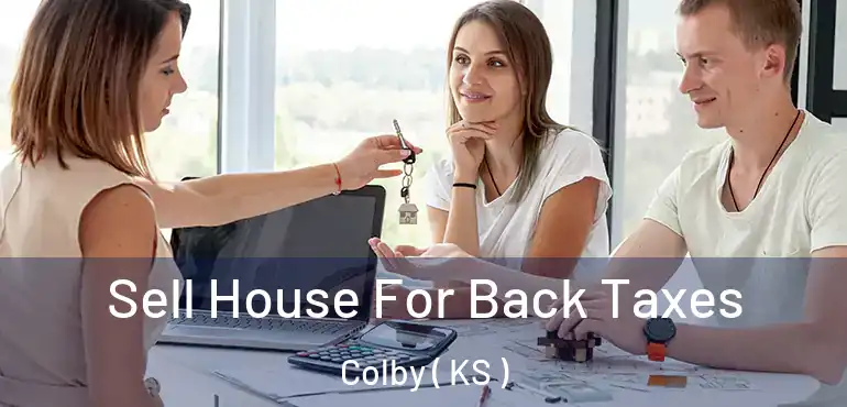  Sell House For Back Taxes Colby ( KS )