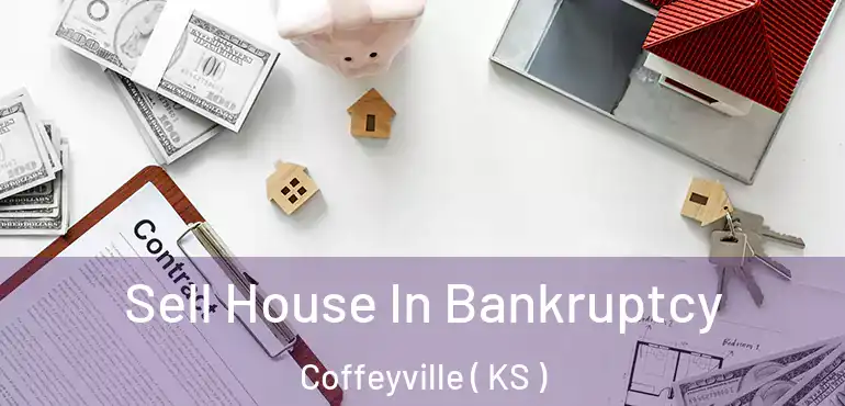  Sell House In Bankruptcy Coffeyville ( KS )
