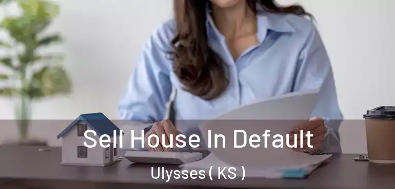  Sell House In Default Ulysses ( KS )